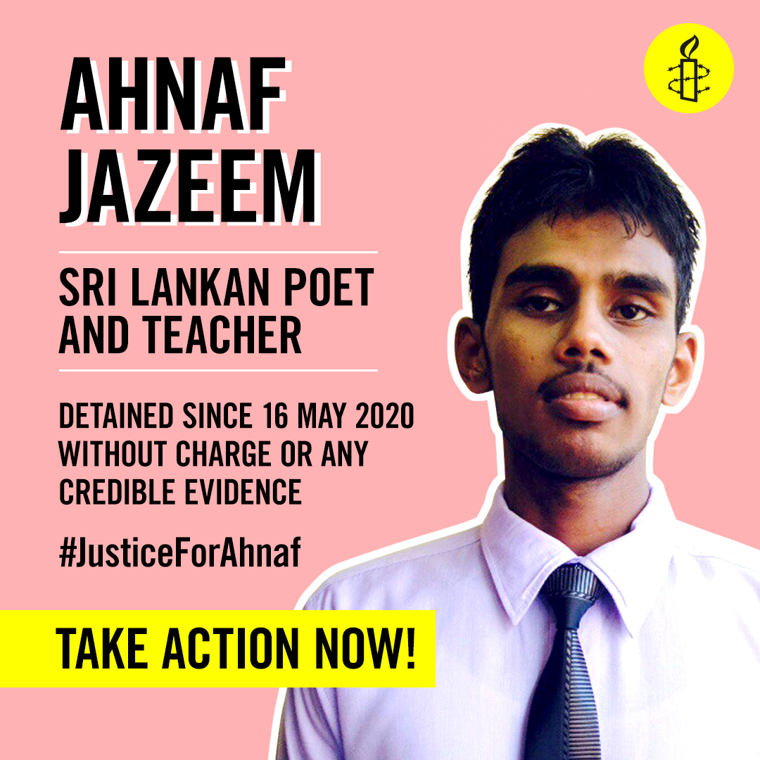 Grafik mit Porträt des sri-lankischen Dichters und Lehrers Ahnaf Jazeem mit einem Text daneben: "Ahnaf Jazeem. Sri Lankan poet and teacher. Detained since 16 May 2020 without charge or any creduble evidence! #justiceForAhnaf. Take action now!
