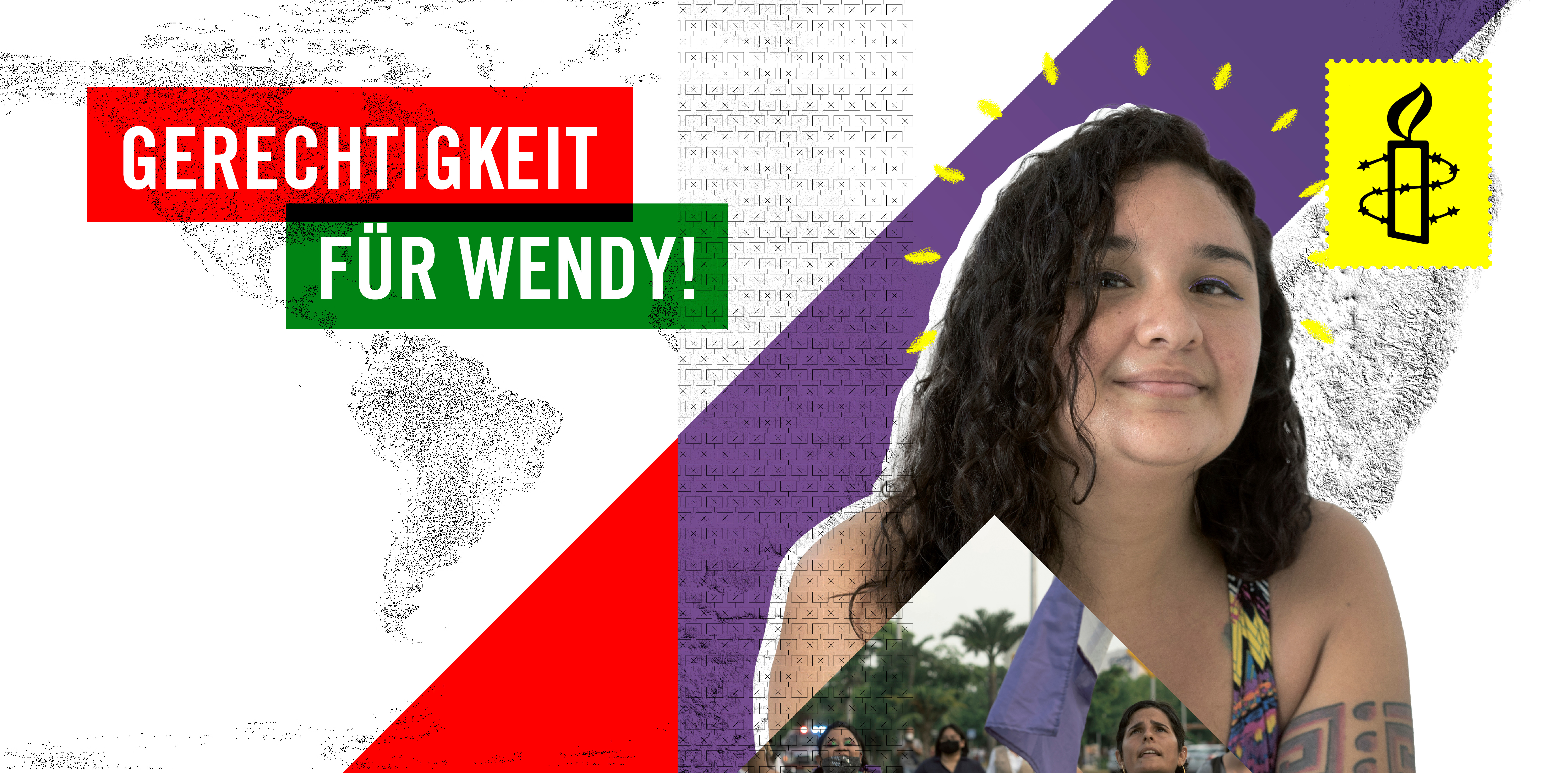 Im Hintergrund der Collage ist in schwarz auf weißen Hintergrund eine Landkarte angedeutet. Im rechten Bildabschnitt befindet sich das Porträt einer Frau und eine gelbe Briefmarke mit Amnesty-Logo oben rechts. Unten vor der Frau ist der Ausschnitt eines Fotos mit Demonstrierenden. Links oben steht "Gerechtigkeit für Wendy! auf einem roten und grünen Balken.