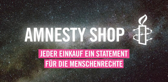 Amnesty Shop - Jeder Einkauf ein Statement für die Menschenrechte