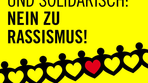 Grafik gegen Rassismus: In schwarzer Schrift steht auf gelben Hintergrund "Bleibt gesund und solidarisch: Nein zu Rassismus!"